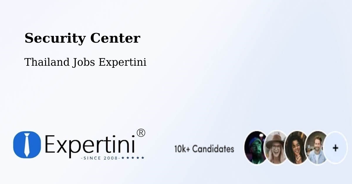 Security & Compliance – Amphoe Nong Chang - Thailand Jobs Expertini